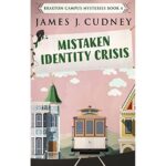 Produktbild von Cudney, James J. – Mistaken Identity Crisis: Large Print Hardcover Edition (Braxton Campus Mysteries, Band 4)